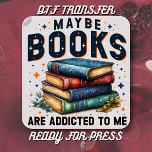 Maybe Books Are Addicted To Me DTF Transfers, Retro Family Book Lover DTF, Heat Transfer, Ready To Press, Ready To Ship, Vintage DTF