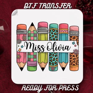 Custom Teacher Dtf Transfer,Personalized Teacher Pencil Ready to Press,Pencil Heat Press,Gift Teacher DTF,Iron on Transfer,High Quality DTF