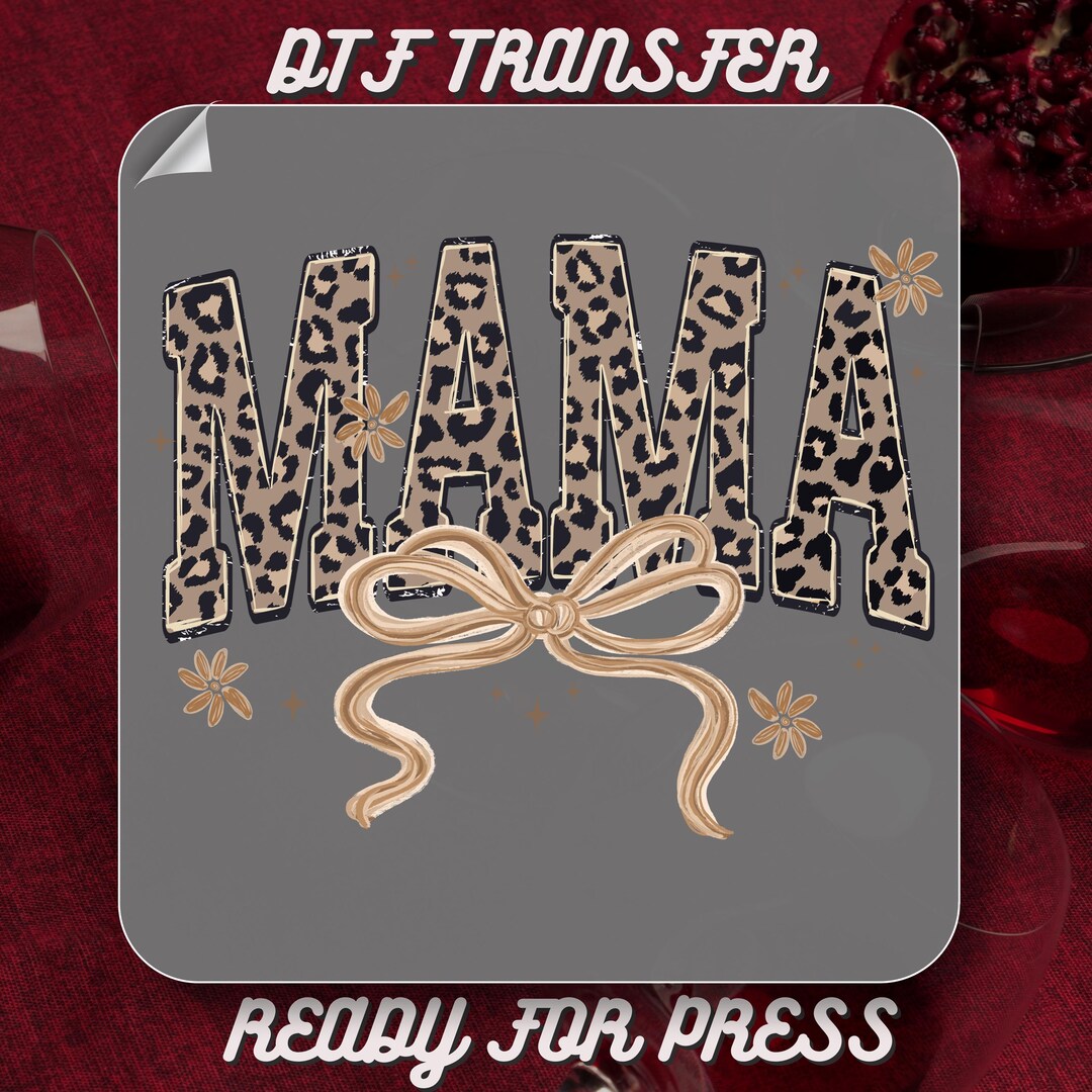 Mama Leopard Coquette DTF Ready to Press, Leopard Mama DTF Transfer ...