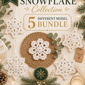 May include: A digital PDF crochet pattern collection featuring five different white snowflake designs. The image displays five unique crocheted snowflake ornaments, text reading "PDF DIGITAL FILE", "CROCHET SNOWFLAKE COLLECTION", and "5 DIFFERENT MODEL BUNDLE".