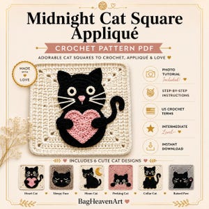 May include: A crochet pattern PDF titled Midnight Cat Square Applique featuring a cream-colored square with a black cat holding a pink heart. The design includes six cat variations: Heart Cat, Sleepy Face, Moon Cat, Peeking Cat, Collar Cat, and Raised Paw.