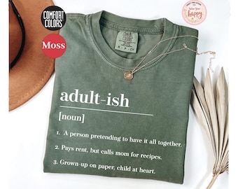 Comfort Colors Adult-ish Shirt: Funny 18th Birthday Gift Daughter Tee