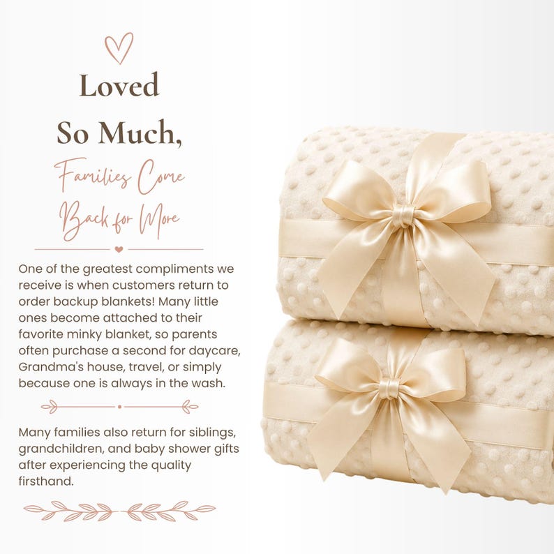 Puede incluir: Dos mantas minky de color crema con una textura de puntos en relieve, cada una enrollada cuidadosamente y atada con un lazo de cinta de sat&eacute;n crema ancho y suave. La imagen incluye el texto: Loved So Much, Families Come Back for More.