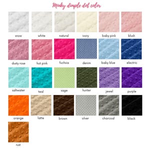 May include: A colour chart titled Minky dimple dot colour displaying twenty-five fabric swatches with a raised circular texture. Colours include snow, white, natural, ivory, baby pink, blush, dusty rose, hot pink, fuchsia, denim, baby blue, electric, saltwater, teal, sage, hunter, jewel, purple, orange, latte, brown, silver, charcoal, black, and rust.