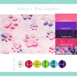 May include: A fabric swatch featuring a watercolour-style pink and white paw print pattern. To the right, five rectangular swatches labelled Fuchsia Dot, Purple Dot, Purple Hide, Carnation Hide, and Razzle Dazzle. Below are six thread spools: White, Hot Pink, Yellow, Lime, Turquoise, and Purple.