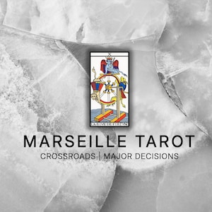 Marseille Tarot – Crossroads & Major Decisions