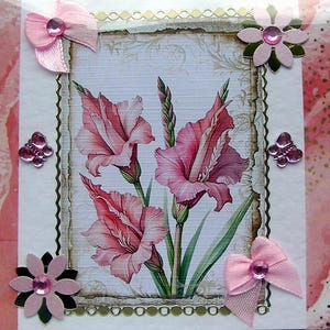 Glaïeuls roses en fleurs, carte de voeux de découpage fabriquée à la main, vierge pour toutes les occasions (2871), superposition de cartes, carte de rétablissement, carte d'anniversaire