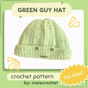 Puede incluir: Un gorro de ganchillo verde claro con un diseño de cara sonriente. El gorro tiene un borde doblado y está etiquetado como "Green Guy Hat". La imagen también incluye el texto "crochet pattern by: meiscrochet" y "no sew!"
