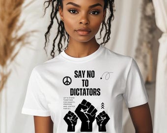 No Dictators Anti establishment Protest T-Shirt