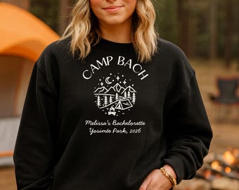 Personalized Camp Bach Sweatshirt Custom Bachelorette Party Matching Outfit