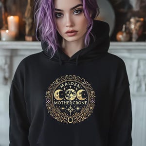 Maiden Mother Crone Hoodie: Triple Goddess Pagan Witch Gift
