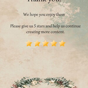 May include: A beige card with floral patterns featuring the text Thank you! We hope you enjoy them. Please give us 5 stars and help us continue creating more content. Five yellow stars are displayed above a floral wreath with VINTAGE ARTS digital arts.