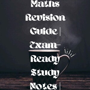 GCSE Maths Revision Guide | Study Notes & Exam Prep | Instant Digital Download PDF