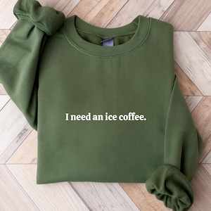 Ich brauche Eiskaffee Pullover: Lustiges Geschenk für Kaffeeliebhaber