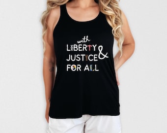 Liberty and Justice for All Bella Canvas Flowy Racerback Tank Top, Equal Rights Tank, Feminist Progress Flag Top, FDT Top, Anti Trump Shirt