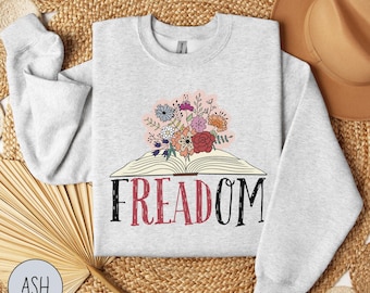 fREADom Sweatshirt, Reading is Resistance, Banned Books Sweatshirt, Library Pullover, Floral Book Crewneck, Booktok Merch, English Teacher