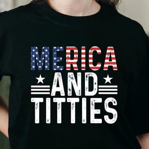 Merica und Titties Aufdruck, lustiger 4. Juli Aufdruck, lustiger 4. Juli Aufdruck, lustiger 4
