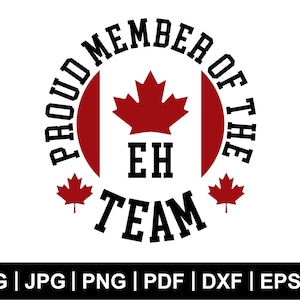 Fier membre de l'équipe Eh Svg, Svg canadien, fête du Canada, Svg feuille d'érable, Svg chemise Canadian Pride, Svg tendance, sublimation, fichier de coupe