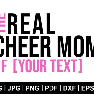Cheer Mom svg, die echte jubeln Mom svg, echte Hausfrauen svg deiner Stadt, Mom Shirt, Cheerleader svg, personalisiertes Geschenk, Geschenk für Mom, geschnittene Datei