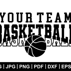 Basketball Svg Png, Basketball Team Svg, Basketball Team Template Svg, Your Team Svg, Basketball Mascot, Basketball Team Shirt, Personalized