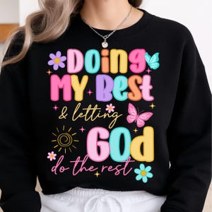 Doing My Best Letting God Do The Rest Svg, Preppy Christian Shirt Svg, Coquette Faith Quote Design, Floral Bible Verse Svg, Mental Health