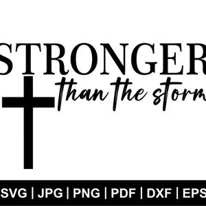 Más fuerte que la tormenta Svg Png, Svg motivacional, Svg inspirador, Svg de citas inspiradoras, Archivo de corte para Cricut, Svg de cita positiva