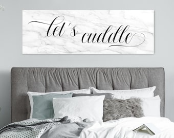 Let's Cuddle Sign: Master Bedroom Wall Decor