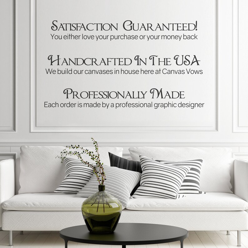 May include: A white sofa with striped pillows and a black coffee table. Above the sofa, text reads "SATISFACTION GUARANTEED!", "HANDCRAFTED IN THE USA", and "PROFESSIONALLY MADE". A green glass vase with branches sits on the table.