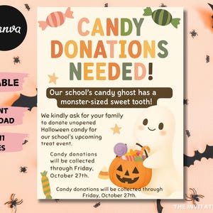 May include: A Halloween poster with the words "CANDY DONATIONS NEEDED!" in orange, green, and yellow. The poster features a cartoon ghost and pumpkin, with the dimensions of 21.59 x 27.94 cm. The poster is for a school candy drive.