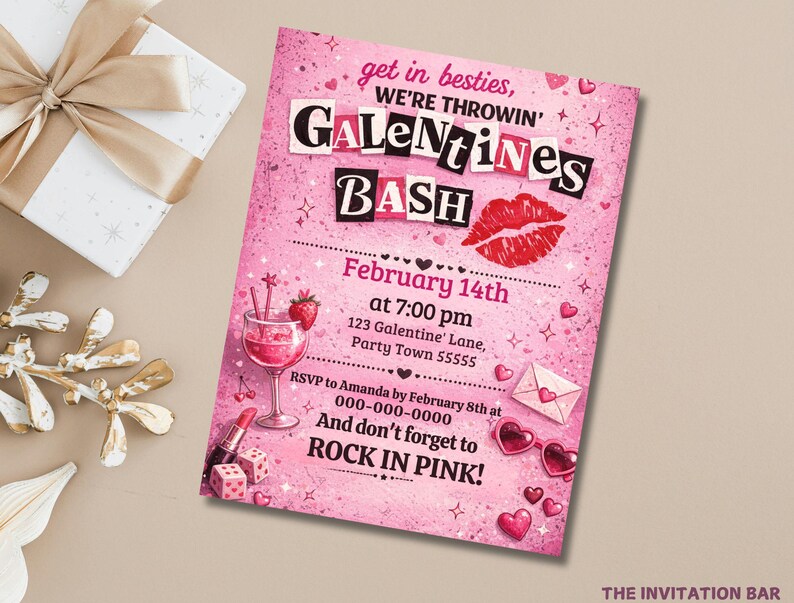 May include: A pink Galentine's Bash invitation with text, hearts, and lipstick graphics. The invitation includes details for a February 14th party, a cocktail illustration, and heart-shaped sunglasses. The invitation is surrounded by a gift box and decorative elements.