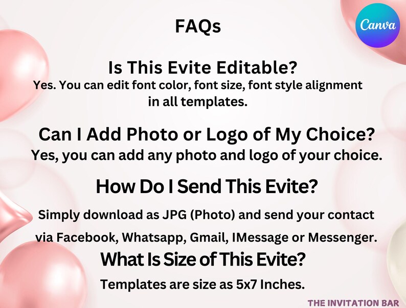 May include: A white background with pink balloons and the Canva logo. Text includes FAQs about an Evite: edit font, add photos, send via social media, and the size is 5x7 inches.