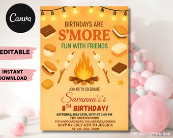 May include: A birthday party invitation with a camping theme. The invitation features illustrations of s'mores, a campfire, and string lights. The text reads "Birthdays are S'more Fun with Friends" and includes party details.