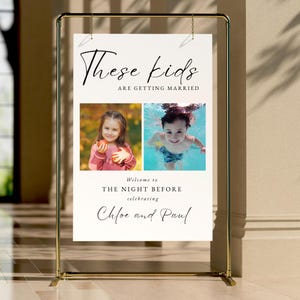 These Kids Are Getting Married Sign with Photo, Rehearsal Dinner Welcome Sign, Editable Canva Template, The Night Before Wedding Sign