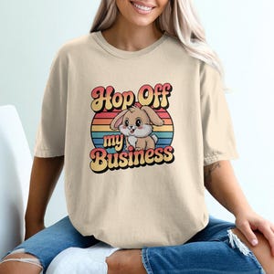 Hop Off My Business T-Shirts, Funny Bunny T-Shirts, Sarcastic Rabbit Tee, Cute Animal Graphic, Retro Sunset T-Shirts, Trendy Slogan