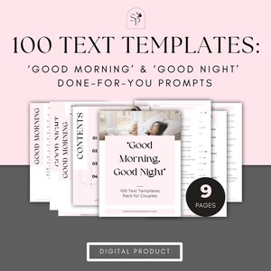 Op de afbeelding: Een digitaal product met de tekst "100 TEXT TEMPLATES: 'GOOD MORNING' & 'GOOD NIGHT' DONE-FOR-YOU PROMPTS". Het product bevat een pakket van 9 pagina's met tekstsjablonen voor koppels. De achtergrond is lichtroze.