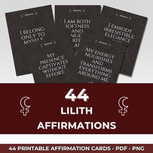May include: A collection of black affirmation cards with white text, featuring phrases like "I belong only to myself" and "My presence captivates without effort." The image also includes the text "44 Lilith Affirmations."