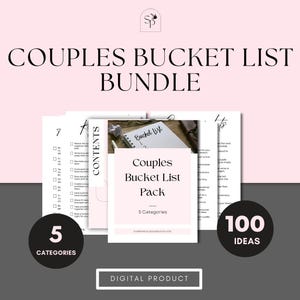 May include: A digital Couples Bucket List Bundle with 5 categories and 100 ideas. The image features a pink and white design with the text "Couples Bucket List Bundle". Includes a "Digital Product" label.