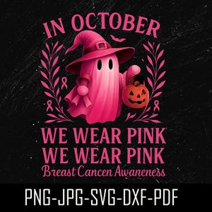 Breast Cancer Women Halloween SVG PNG | In October We Wear Pink | Pink Ribbon Digital Download | Cricut Silhouette Cutting File