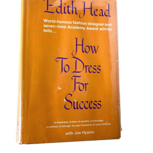 Edith Head, How to Dress for Success, 1967 First Edition Hard Cover Book