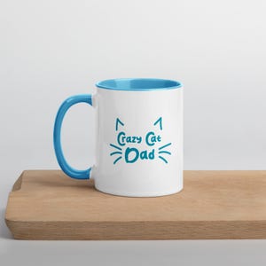 Crazy Cat Dad Mug, My Crazy Cat Lady, Cat funny Mug, Gift for cat Dad, Gift for him, blue Ceramic Mug