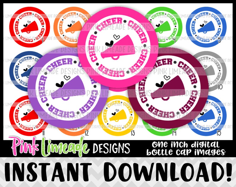 May include: Ten 1-inch round digital bottle cap images featuring a white megaphone with hearts and the text "Cheer" in a circle. The images are in various colors, including red, orange, pink, purple, maroon, green, blue, and gray.
