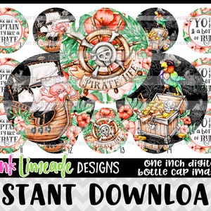May include: Twelve 1-inch round digital images for bottle caps featuring a pirate theme. The images include a pirate ship, a skull and crossbones, a parrot, a treasure chest, and text that says "Work like a Captain, Party like a Pirate" and "Yo Ho Ho & a bottle of Rum".