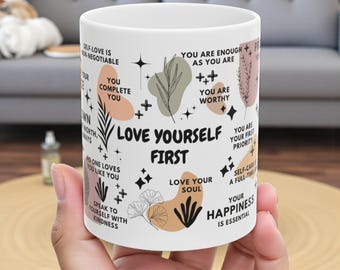 Liebe dich selbst erste Tasse, Selbstliebe Kaffeetasse, Empowerment Geschenk für Frauen, Motivationszitat Tasse, Erinnerung an die psychische Gesundheit