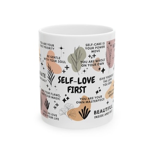 Self-Love First Mug, Self Care Coffee Cup, Empowerment Gift for Women, Love Yourself Reminder Mug, Mental Health Affirmation