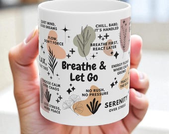 Motivational Ceramic Mug, 'Breathe & Let Go' Inspirational Women's Coffee Cup, Gift for Her, Positive Quote Tea Mug, Yoga Relaxation Cup