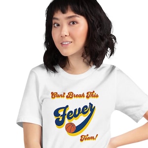 Caitlin Clark Indiana Fever 22 Can&#39;t Break This Fever Team! Unisex t-shirt