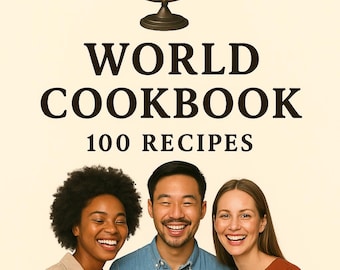 May include: A cookbook cover with the title "WORLD COOKBOOK" and "100 RECIPES" is held by three smiling people. A globe illustration sits above the title. The cookbook cover features a globe illustration and the same text.