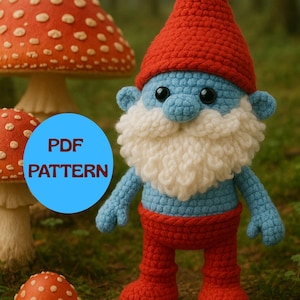 May include: A crocheted gnome amigurumi toy with a red hat, white beard, and blue body. The gnome is standing in front of two red and white mushroom toys. The image includes the text "PDF PATTERN".
