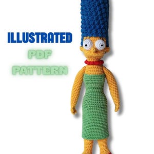 May include: A handmade crochet doll of a cartoon character with a tall blue hair, yellow skin, a green dress, and red shoes. The doll has a red necklace and large white eyes. The text "ILLUSTRATED PDF PATTERN" is displayed in blue and green.