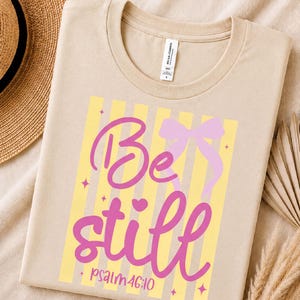 Be Still Psalm 46:10 Shirt, Christian Faith Shirt, Christian Ribbon Bow T-Shirt, Faith Based Striped Tee, Religious Bible Verse Shirt,